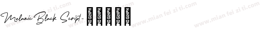 Melanic Black Script字体转换